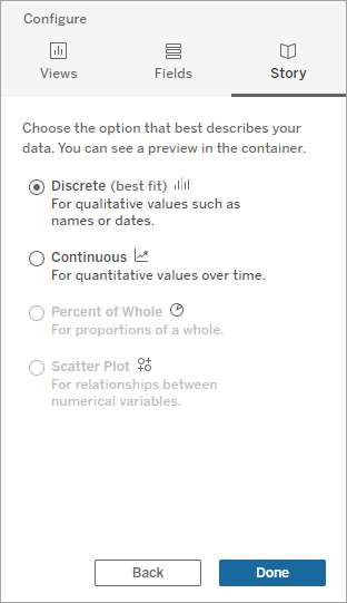使用选项配置窗格，以选择最适合您的数据的故事类型：离散、连续、整体百分比或散点图
