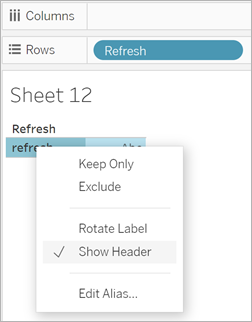 The open menu for Refresh with “Show Header” selected.