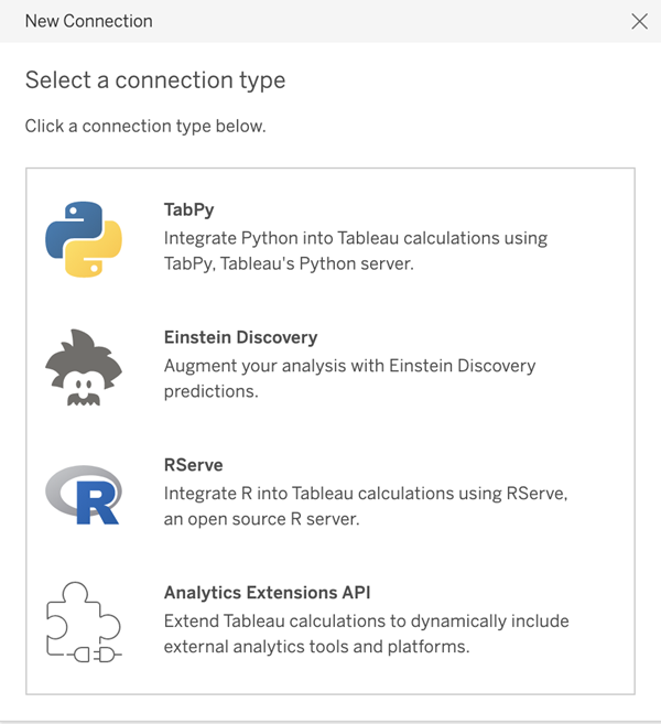 네 가지 연결 유형 선택 옵션인 TabPy, Einstein Discovery, RServe, 분석 확장 프로그램 API가 표시된 새 연결 대화 상자입니다.