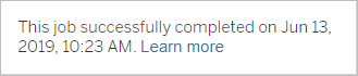 A message indicates that a job successfully completed on June 13, 2019, at 10:23 AM.