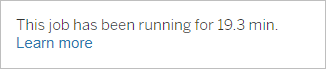 A tooltip showing the in progress job run time.