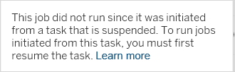 A tooltip explaining that jobs can't run for suspended tasks.