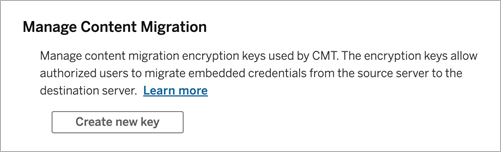 Manage content migration encryption keys interface with options to create new keys.