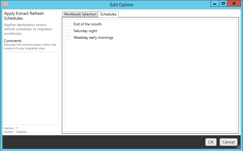 A dialog box with options for applying extract refresh schedules, including end of the month, Saturday night, and weekday early mornings.