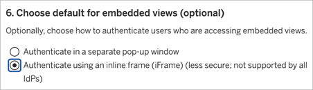 Wählen Sie die Standardeinstellungen für eingebettete Ansichten mit der Option zur Authentifizierung mithilfe eines ausgewählten Inline-Frames.