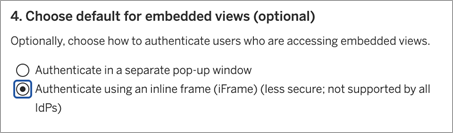 Choisissez la valeur par défaut pour les paramètres des vues intégrées avec l’option d’authentification à l’aide d’un cadre en ligne sélectionné.