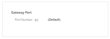 The default gateway port number is 80.
