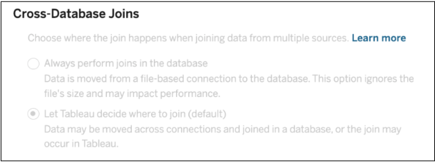 Cross-Database Joins setting with options to always perform joins in the database or let Tableau decide where to join.