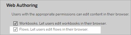 The web authoring settings, and the box for “Flows. Let users edit flows in their browser.” is checked and highlighted.