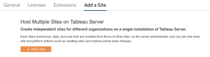 Add a Site option with instructions to host multiple sites on Tableau Server.