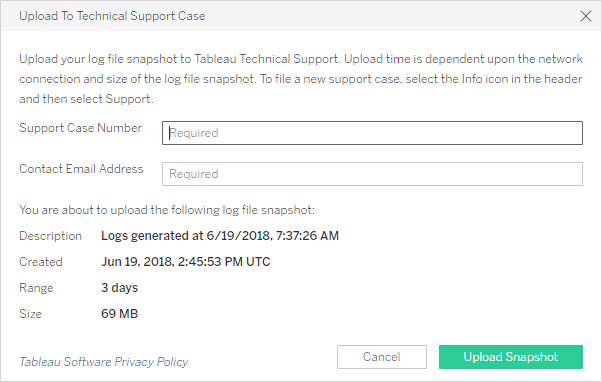 Upload to Technical Support Case window with fields for providing details about a log file snapshot to send to Tableau Technical Support.